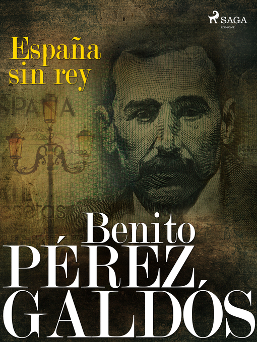 Title details for España sin rey by Benito Pérez Galdós - Available
